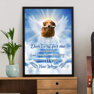 GeckoCustom Don't Cry For Me Dad/Mom I'm Ok Dog Poster, Loss Dog Gift HN590