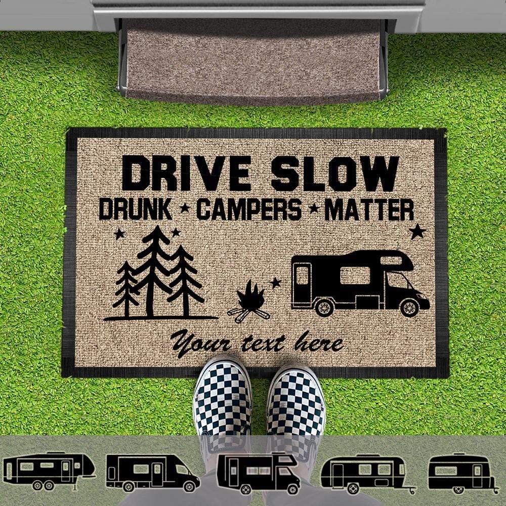 GeckoCustom Drive Slow Drunk Campers Matter Doormat, Camping Gift, RVs Camper, Tractor Motor Home HN590 15x24in-40x60cm