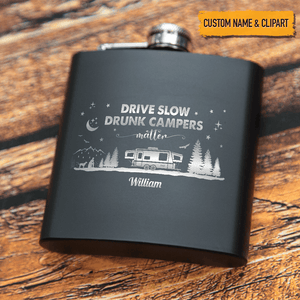 GeckoCustom Drive Slow Drunk Campers Matter Outdoor Camping Flask, T286 HN590