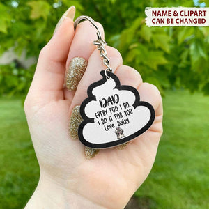 GeckoCustom Every Poo I Do I Do It For You Acrylic Keychain N304 HN590