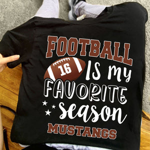 GeckoCustom Football Is My Favorite Season Personalized Custom Football Shirts C499