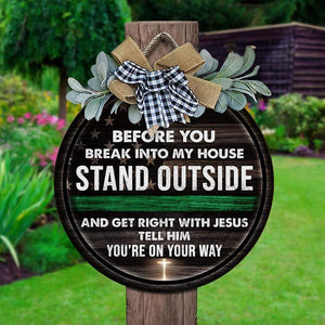 GeckoCustom Get right with Jesus tell him you're on you way, Military Lover Gift, Thin Green Line, soldier Door Hanger HN590 12 inch