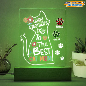 GeckoCustom Happy Mother's Day To The Best Cat Mom Acrylic Plaque With LED Night Light N304 Acrylic / 7.9"x4.5"