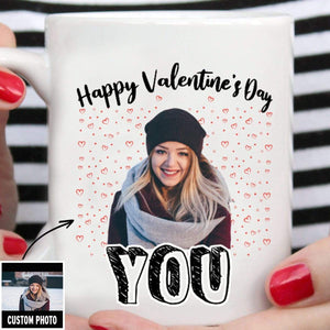 GeckoCustom Happy Valentine's Day You Custom Mug 11oz