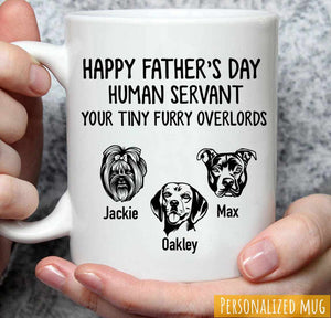 GeckoCustom Human Servant Your Tiny Furry Dog Mug, HN590