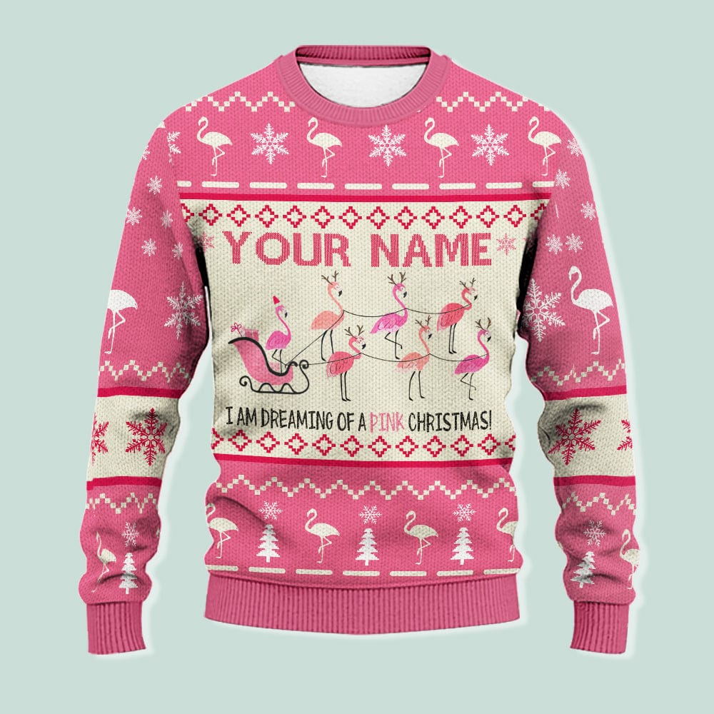 GeckoCustom I Am Dreaming Of Pink Christmas Christmas AOP Ugly Sweater T286 HN590