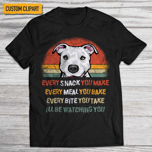 GeckoCustom I'll Be Watching You Dog Shirt K228 HN590