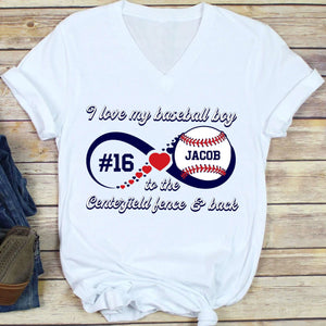 GeckoCustom I Love My Baseball Boy To The Centerfield Fence And Back Shirt Personalized Custom Baseball Shirt H489