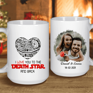 GeckoCustom I Love You To The Death Star And Back Custom Mug