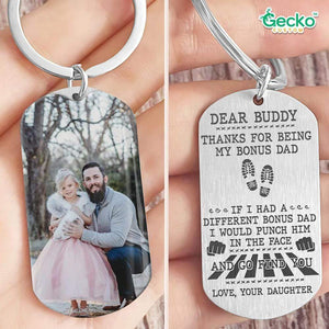 GeckoCustom If I Had A Different Bonus Dad I Would Punch Him Stepdad Metal Keychain HN590 No Gift box