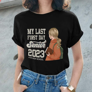 GeckoCustom Last First Day Senior 2023 Class Of 2023 Shirt Women T Shirt / Black Color / S