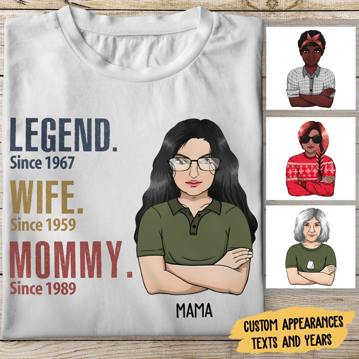 GeckoCustom Legend Wife Mommy Since Years T Shirt Women T Shirt / White / S