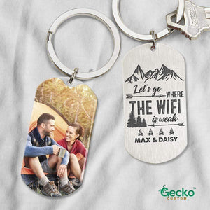 GeckoCustom Let's Go Where The Wifi Is Weak Camping Metal Keychain HN590