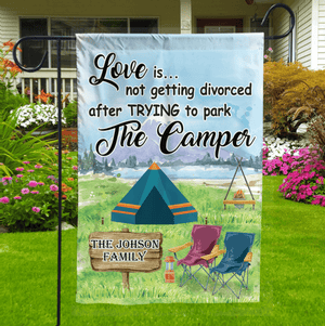 GeckoCustom Love Is Not Getting Divorced After Trying To Park The Camper Camping Flag 12"x18"