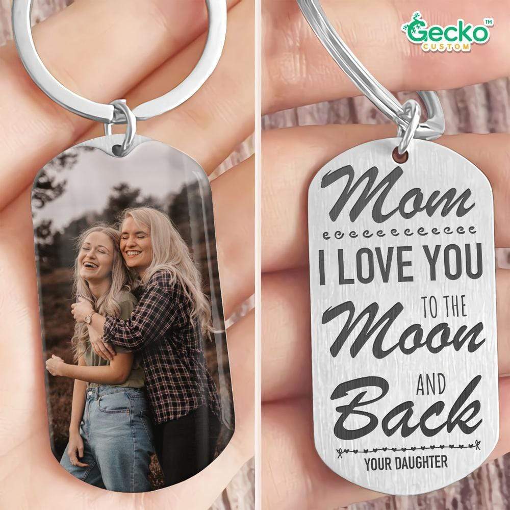 GeckoCustom Mom I Love You To The Moon And Back Family Metal Keychain HN590 No Gift box