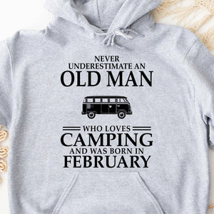 GeckoCustom Never Underestimate Old Man Who Loves Camping Personalized Custom Camping Bright Shirt C306 Pullover Hoodie / Sport Grey Colour / S