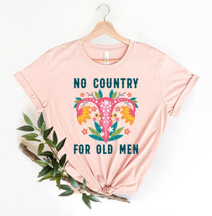 GeckoCustom No Country For Old Men, Women Rights Shirt, T368 HN590