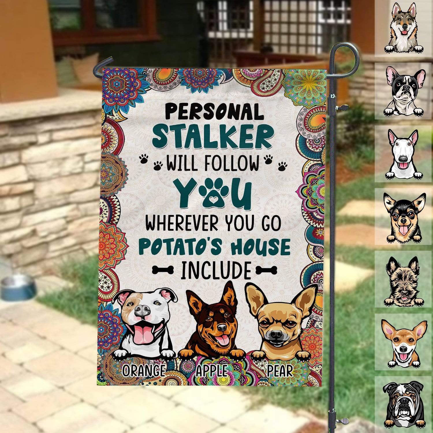 GeckoCustom Personal Stalker Will Follow You Dog Garden Flag, Gift For Dog Lovers HN590 Without flagpole