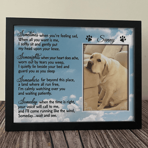 GeckoCustom Personalized Custom Dog Memorial Picture Frame, Sometimes When You Are Feeling Sad, Dog Lover Memorial Gift