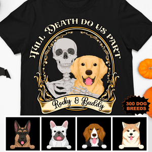 GeckoCustom Personalized Custom Dog Shirt, Halloween Gifts, Till Death Do Us Part