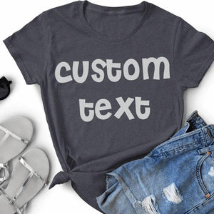 GeckoCustom Personalized Custom T Shirt, Dark Apparel For Women, Custom Text Women T Shirt / Black / S