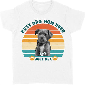 GeckoCustom Personalized Custom T Shirt, Dog Lover Gifts, Best Dog Mom Ever, Bright Apparel