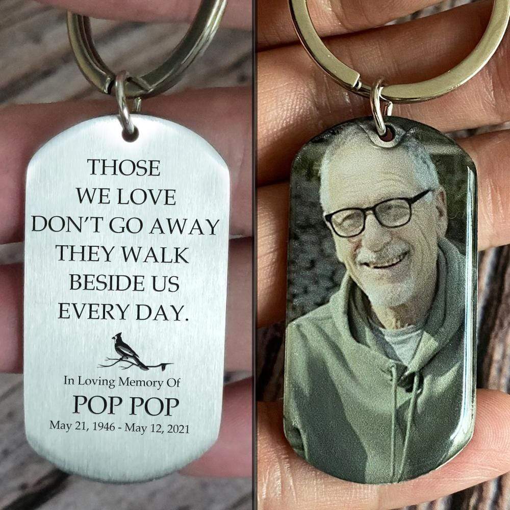 GeckoCustom Personalized Photo Keychain, Memorial Engraved Keychain, Those We Love Don't Go Away They Walk Beside Us Everyday No Gift box