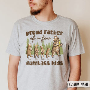 GeckoCustom Proud Bear Father Of A Few Dumbass Kids Family Shirt, HN590