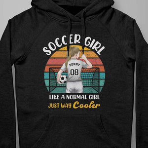 GeckoCustom Soccer Girl Like Normal Girl Just Way Cooler Girl Soccer Shirt