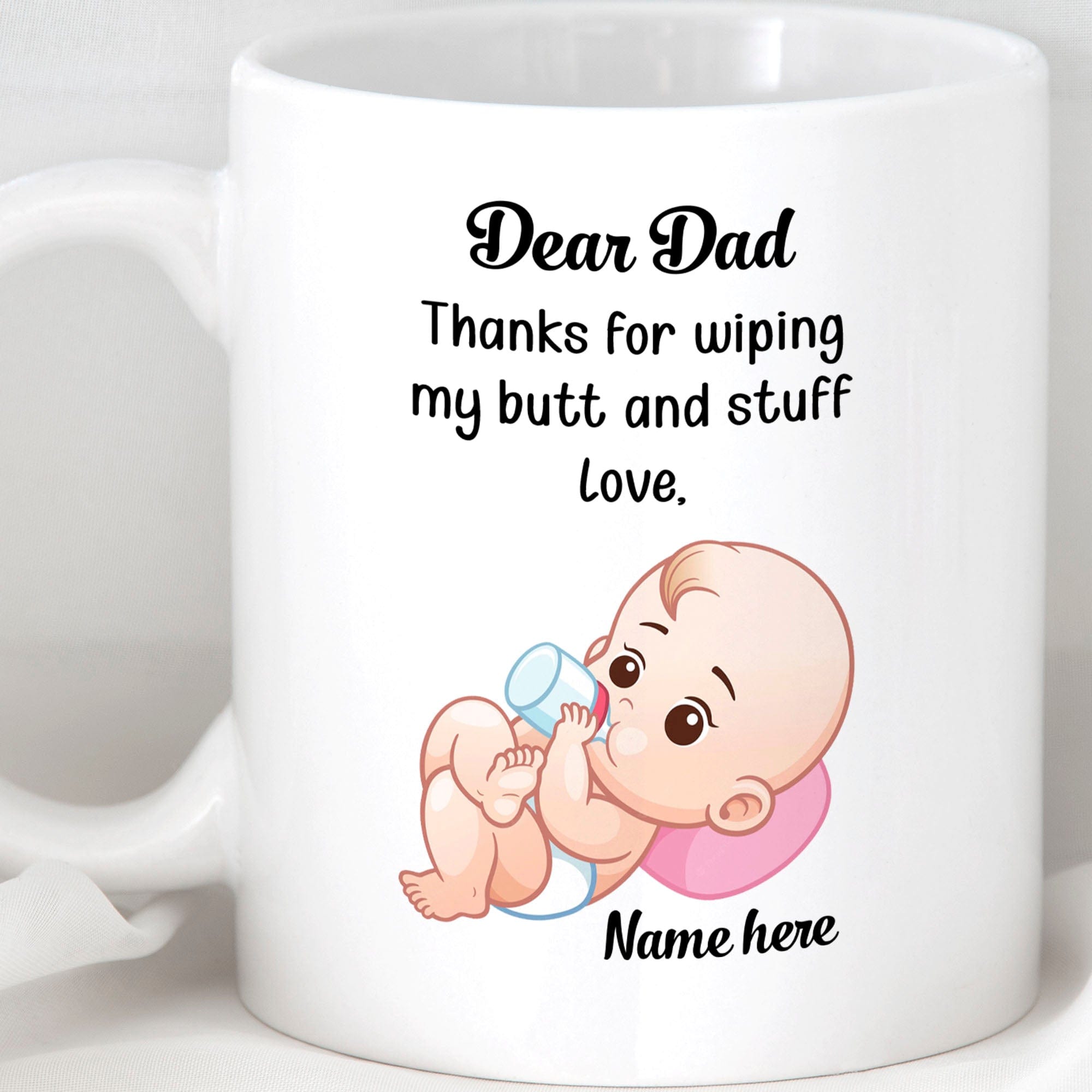 GeckoCustom Thanks For Wiping My Butt Personalized Custom Family Mug C309 11oz