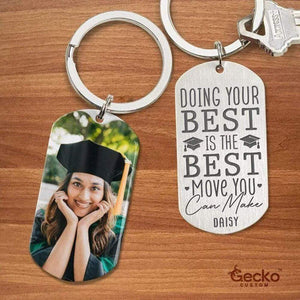 GeckoCustom The Best Move You Can Make Graduation Metal Keychain HN590