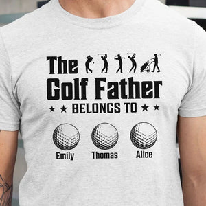 GeckoCustom The Golf Father Belongs To Personalized Custom Family Shirt C325