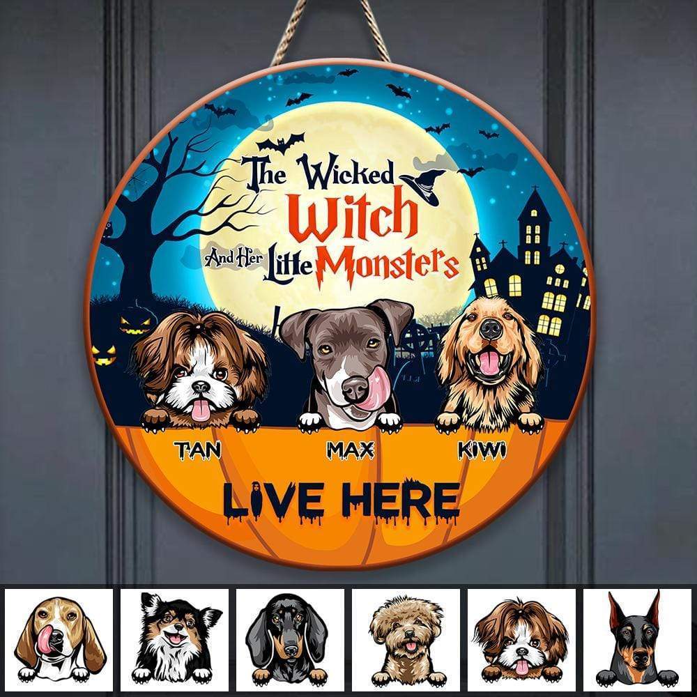 GeckoCustom The Wicked Witch And Her Little Monsters Live Here Door Sign, Dog Lover Gift, Halloween Gift HN590 12 Inch