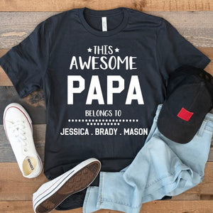 GeckoCustom This Awesome Papa Belongs To Personalized Custom Father's Day Shirt