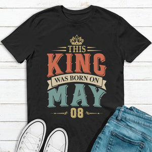 GeckoCustom This King Was Born Personalized Custom Birthday Shirt C301 Basic Tee / Black / S