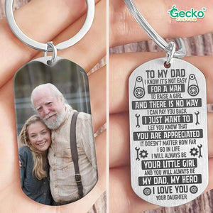 GeckoCustom To My Dad It's Not Easy To Raise A Girl Dad Metal Keychain HN590 No Gift box