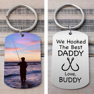 GeckoCustom We Hooked The Best Daddy Fishing Metal Keychain, Custom Photo Keyring, Fisherman Keychain HN590