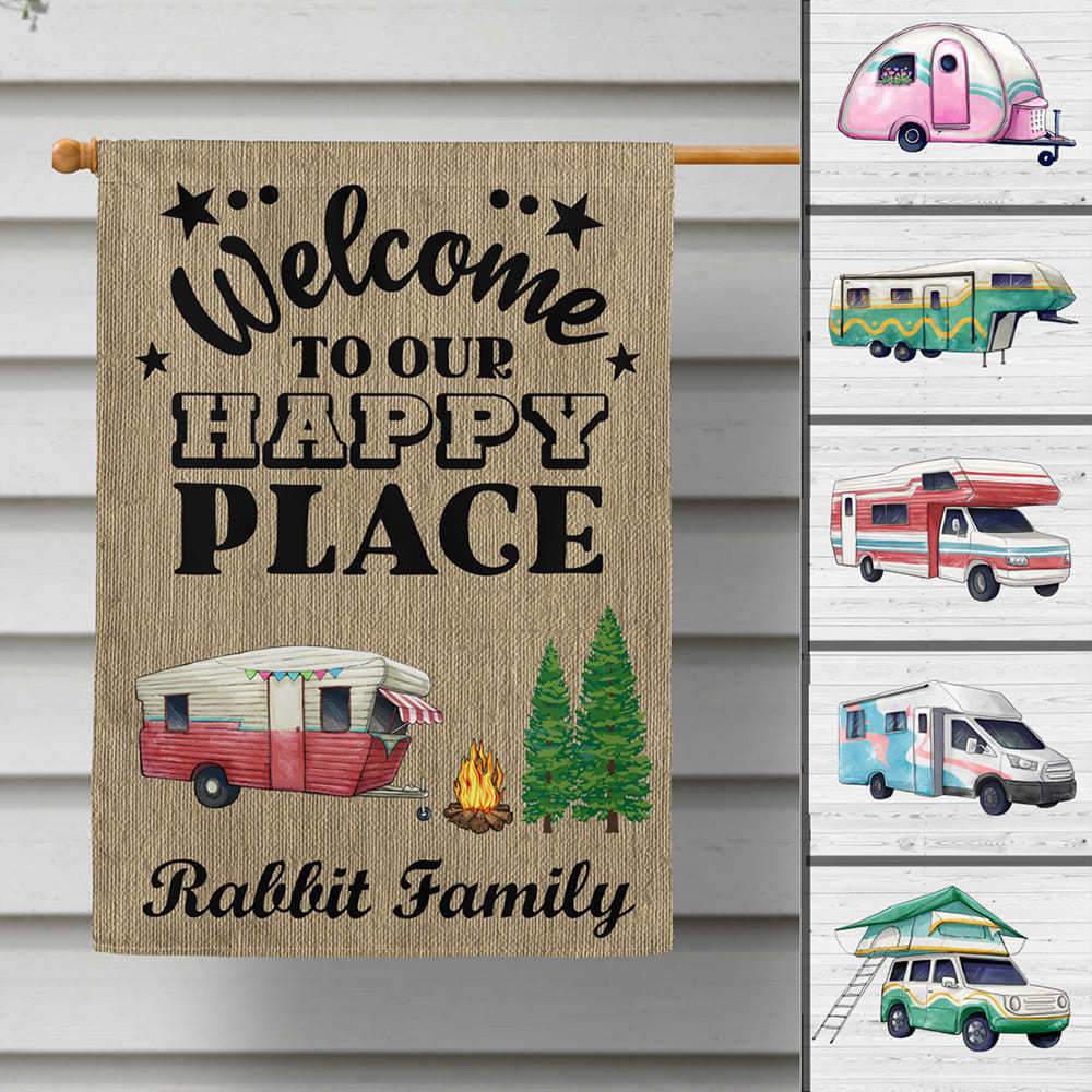 GeckoCustom Welcome To Our Happy Place Camping Flag With Motorhome & Name, Camping Gift HN590 Without Pole / 12 x 18 Inch / Polyester