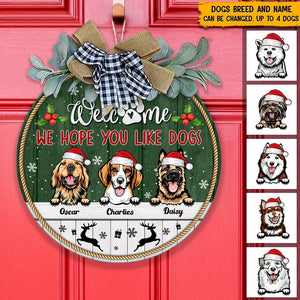 GeckoCustom Welcome We Hope You Like Dog Door Sign N369 HN590