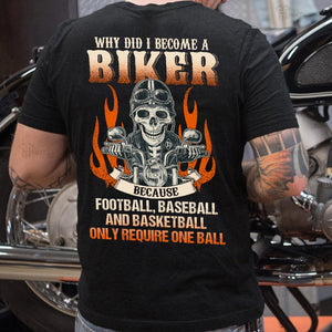 GeckoCustom Why Did I Become A Biker, Biker Shirt, HN590