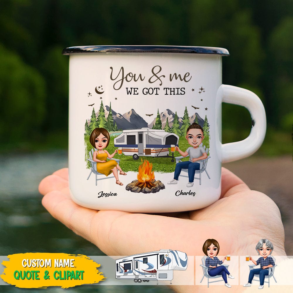 GeckoCustom You & Me We Got This Camping Campfire Mug T286 HN590 12oz